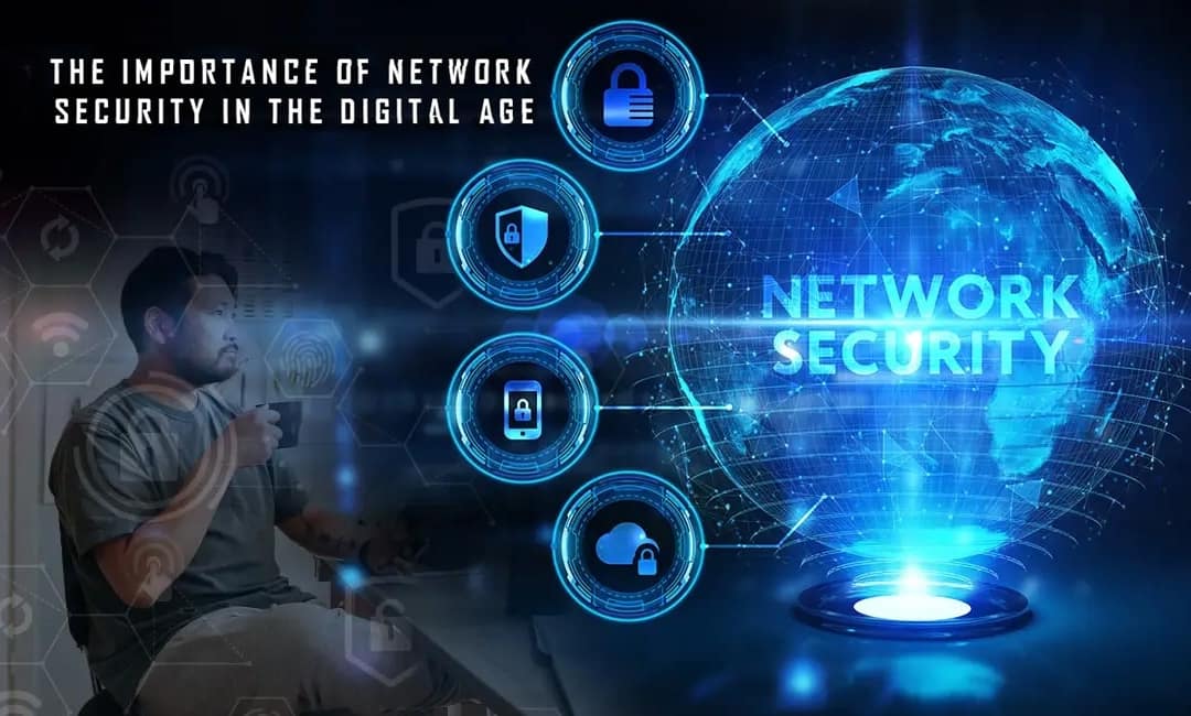 The Importance of Network Security in the Digital Age