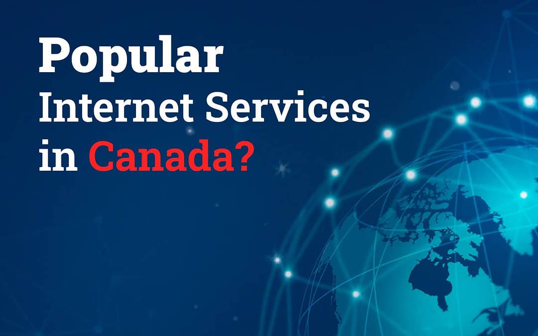 List of most popular internet services in canada